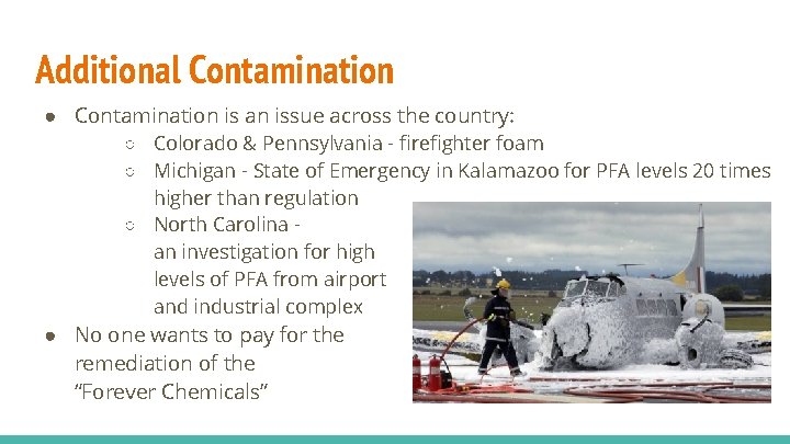 Additional Contamination ● Contamination is an issue across the country: ○ Colorado & Pennsylvania