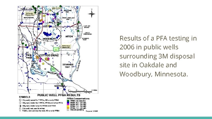 Results of a PFA testing in 2006 in public wells surrounding 3 M disposal