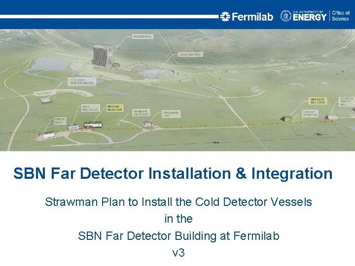 SBN Far Detector Installation & Integration Strawman Plan to Install the Cold Detector Vessels