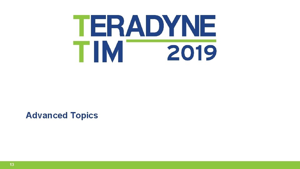 Advanced Topics 13 