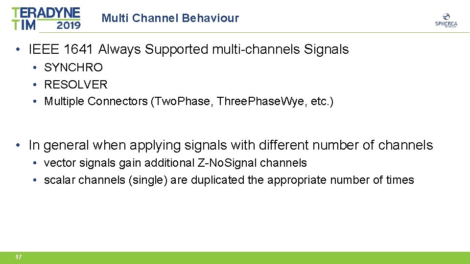 Multi Channel Behaviour • IEEE 1641 Always Supported multi-channels Signals • SYNCHRO • RESOLVER