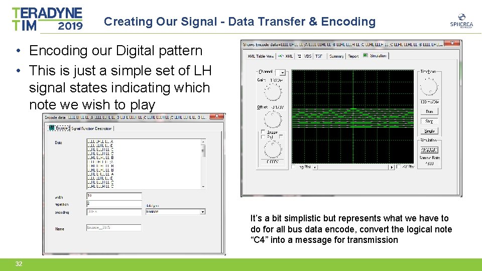 Creating Our Signal - Data Transfer & Encoding • Encoding our Digital pattern •