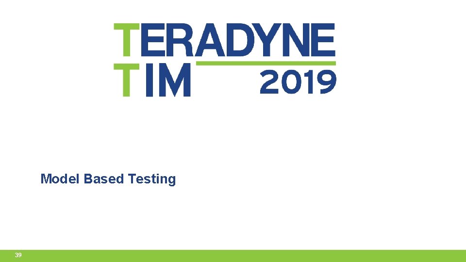 Model Based Testing 39 