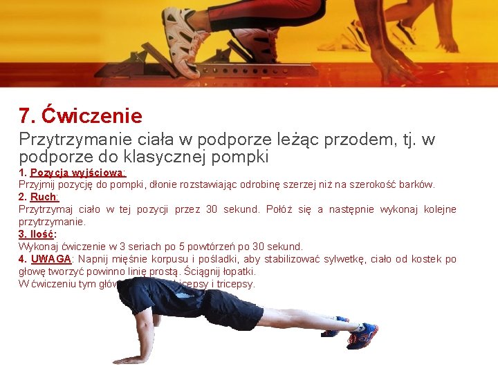 7. Ćwiczenie Przytrzymanie ciała w podporze leżąc przodem, tj. w podporze do klasycznej pompki