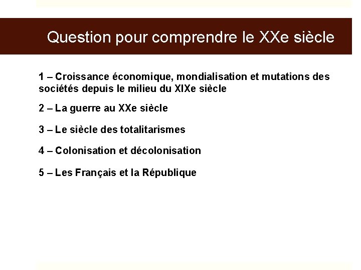 Question pour comprendre le XXe siècle 1 – Croissance économique, mondialisation et mutations des