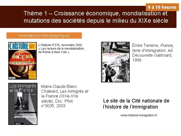 9 à 10 heures Thème 1 – Croissance économique, mondialisation et mutations des sociétés