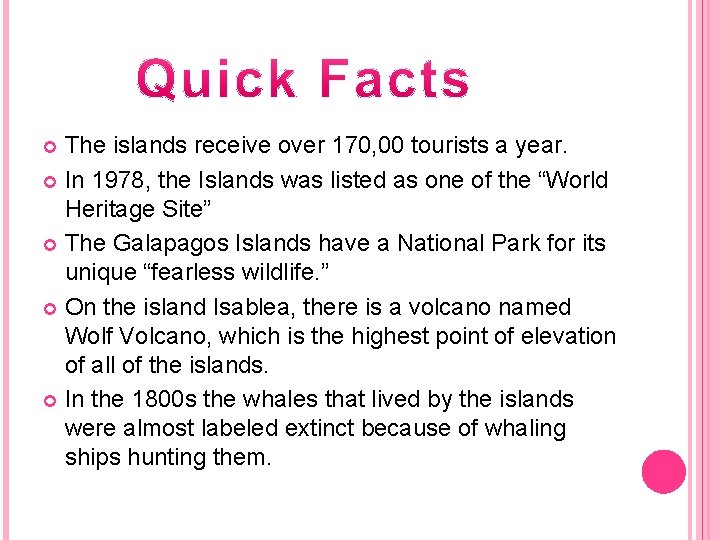 The islands receive over 170, 00 tourists a year. In 1978, the Islands was