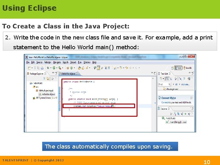 Using Eclipse To Create a Class in the Java Project: 2. Write the code