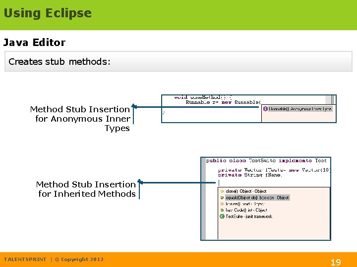 Using Eclipse Java Editor Creates stub methods: Method Stub Insertion for Anonymous Inner Types