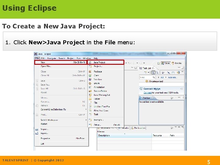 Using Eclipse To Create a New Java Project: 1. Click New>Java Project in the