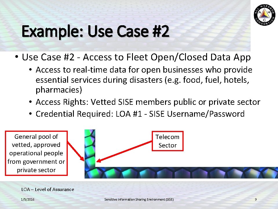 Example: Use Case #2 • Use Case #2 - Access to Fleet Open/Closed Data Example: Use Case #2 • Use Case #2 - Access to Fleet Open/Closed Data