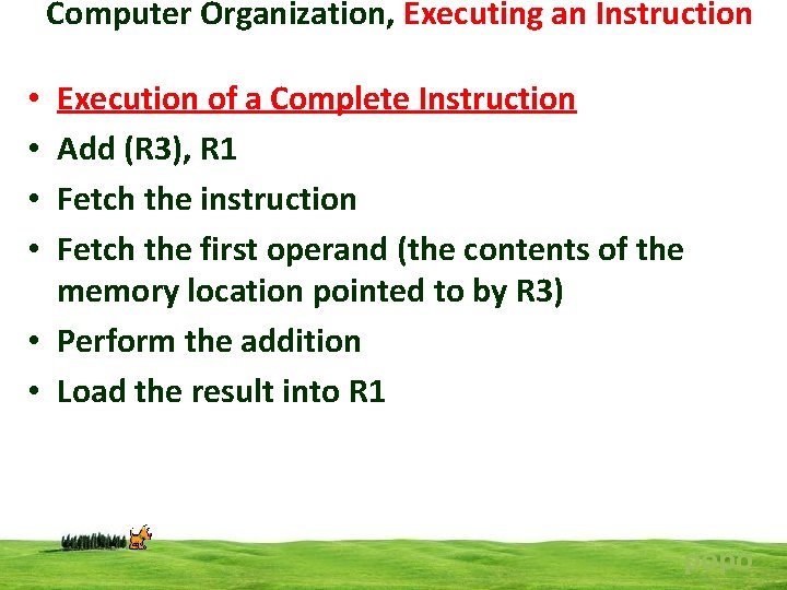 Computer Organization, Executing an Instruction Execution of a Complete Instruction Add (R 3), R