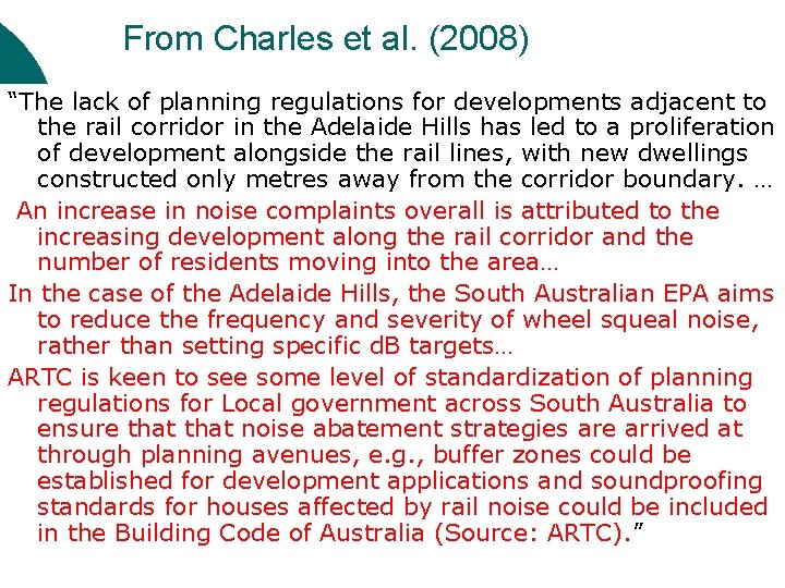 From Charles et al. (2008) “The lack of planning regulations for developments adjacent to