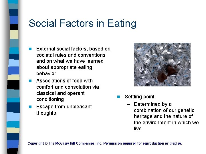 Social Factors in Eating External social factors, based on societal rules and conventions and Social Factors in Eating External social factors, based on societal rules and conventions and
