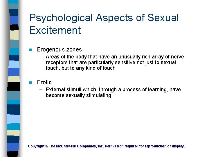 Psychological Aspects of Sexual Excitement n Erogenous zones – Areas of the body that Psychological Aspects of Sexual Excitement n Erogenous zones – Areas of the body that