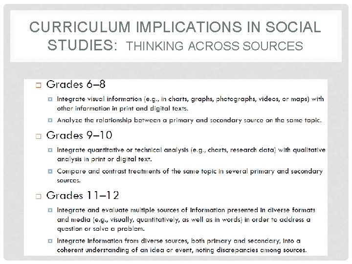 CURRICULUM IMPLICATIONS IN SOCIAL STUDIES: THINKING ACROSS SOURCES CURRICULUM IMPLICATIONS IN SOCIAL STUDIES: THINKING ACROSS SOURCES
