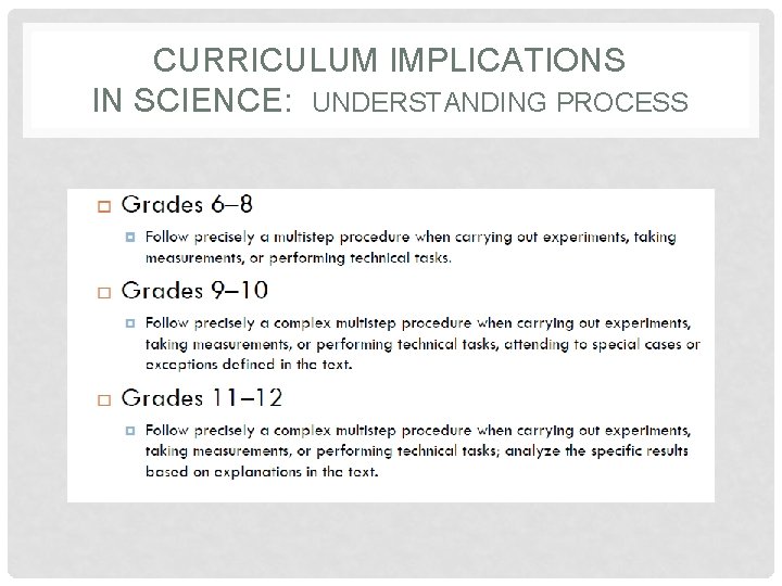 CURRICULUM IMPLICATIONS IN SCIENCE: UNDERSTANDING PROCESS CURRICULUM IMPLICATIONS IN SCIENCE: UNDERSTANDING PROCESS