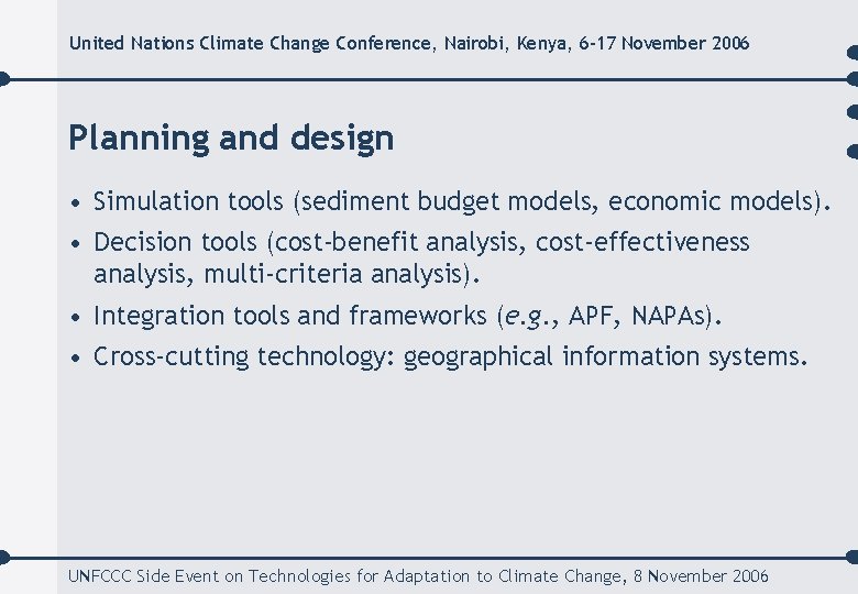 United Nations Climate Change Conference, Nairobi, Kenya, 6 -17 November 2006 Planning and design