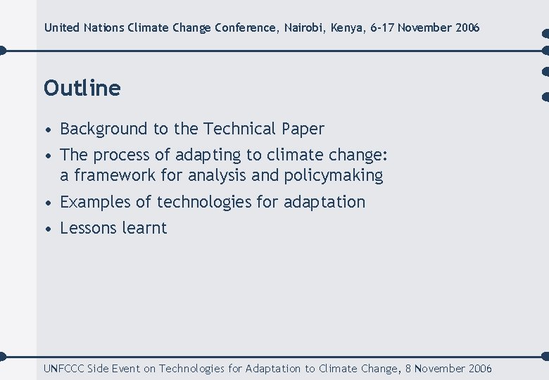 United Nations Climate Change Conference, Nairobi, Kenya, 6 -17 November 2006 Outline • Background
