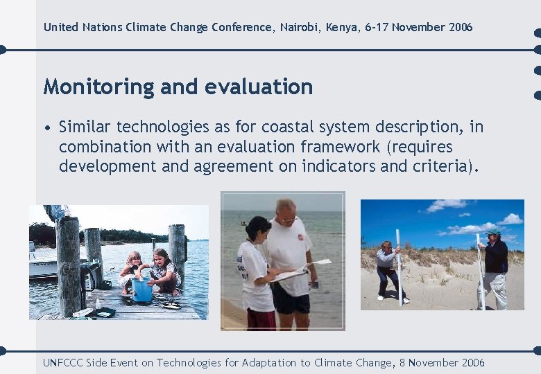 United Nations Climate Change Conference, Nairobi, Kenya, 6 -17 November 2006 Monitoring and evaluation