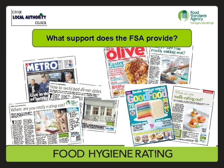 What support does the FSA provide? 