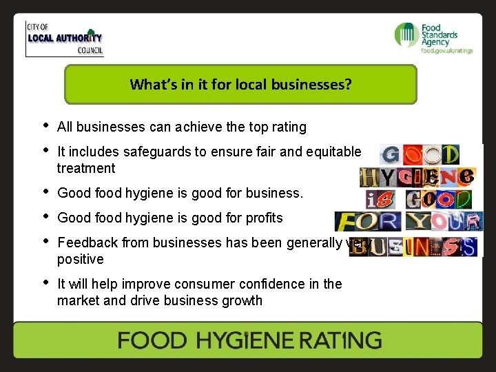 What’s in it for local businesses? • • All businesses can achieve the top