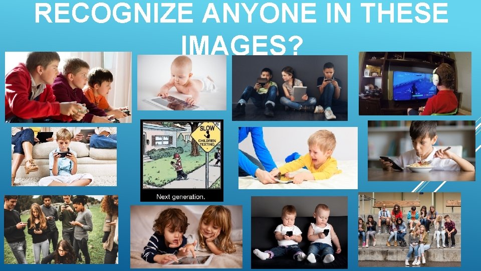 RECOGNIZE ANYONE IN THESE IMAGES? 