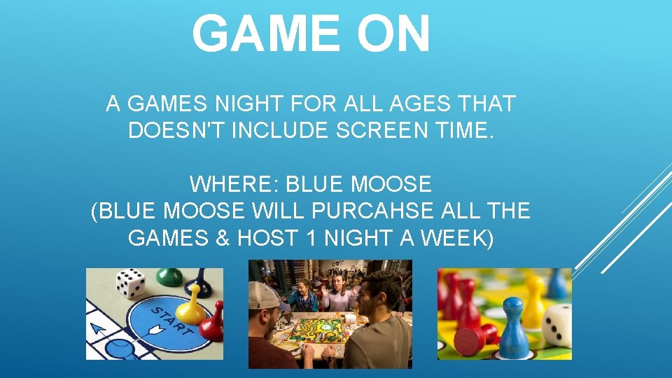 GAME ON A GAMES NIGHT FOR ALL AGES THAT DOESN'T INCLUDE SCREEN TIME. WHERE:
