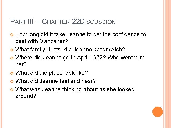 PART III – CHAPTER 22 DISCUSSION How long did it take Jeanne to get