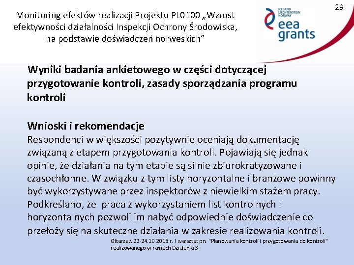 Monitoring efektów realizacji Projektu PL 0100 „Wzrost efektywności działalności Inspekcji Ochrony Środowiska, na podstawie