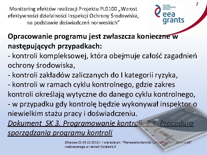 Monitoring efektów realizacji Projektu PL 0100 „Wzrost efektywności działalności Inspekcji Ochrony Środowiska, na podstawie