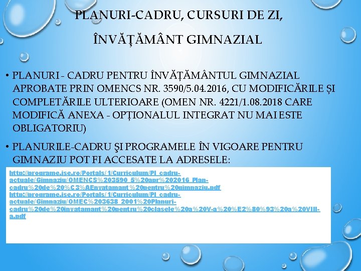 PLANURI-CADRU, CURSURI DE ZI, ÎNVĂȚĂM NT GIMNAZIAL • PLANURI - CADRU PENTRU ÎNVĂȚĂM NTUL