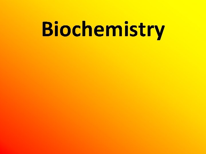Biochemistry 