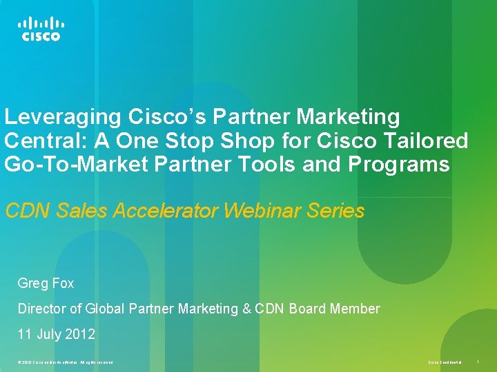 Leveraging Cisco’s Partner Marketing Central: A One Stop Shop for Cisco Tailored Go-To-Market Partner