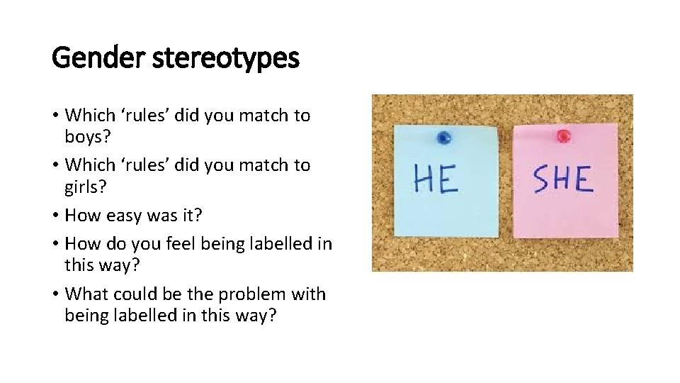 Gender stereotypes • Which ‘rules’ did you match to boys? • Which ‘rules’ did Gender stereotypes • Which ‘rules’ did you match to boys? • Which ‘rules’ did