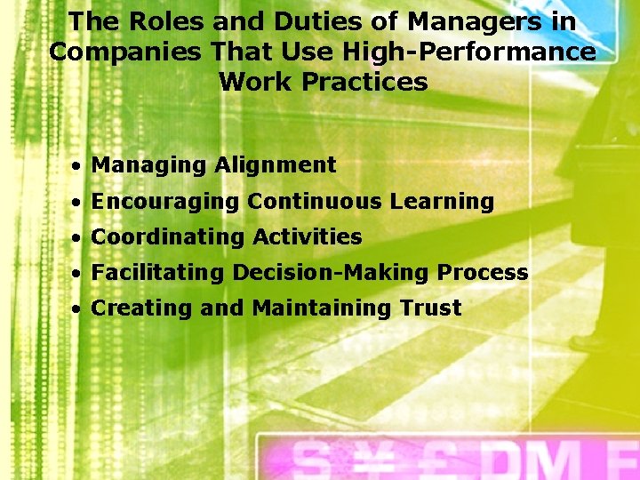 The Roles and Duties of Managers in Companies That Use High-Performance Work Practices •