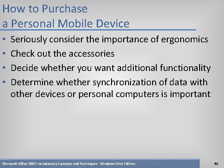 How to Purchase a Personal Mobile Device • • Seriously consider the importance of