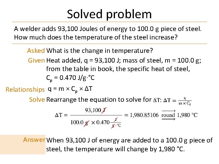 Solved problem A welder adds 93, 100 Joules of energy to 100. 0 g