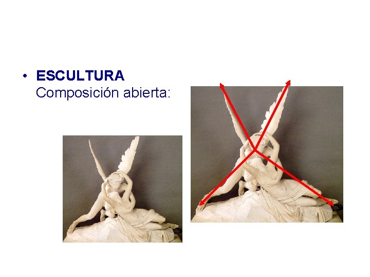  • ESCULTURA Composición abierta: 