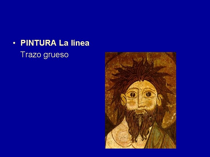  • PINTURA La línea Trazo grueso 