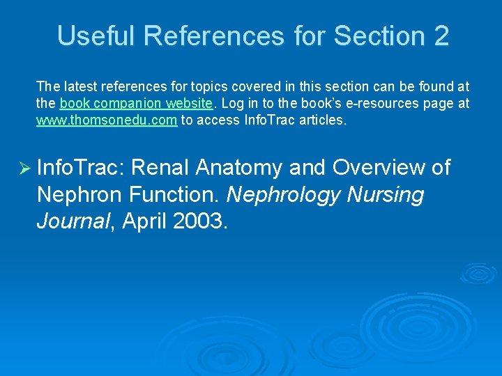 Useful References for Section 2 The latest references for topics covered in this section