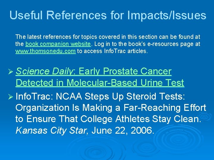 Useful References for Impacts/Issues The latest references for topics covered in this section can
