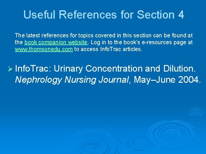 Useful References for Section 4 The latest references for topics covered in this section