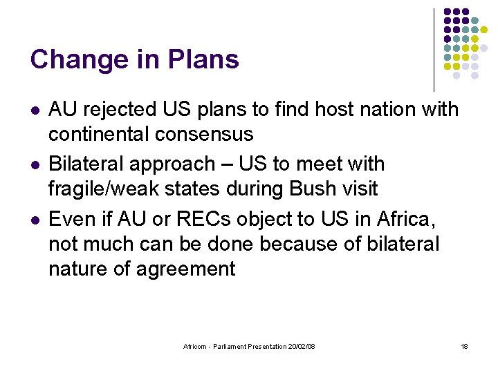 Change in Plans l l l AU rejected US plans to find host nation