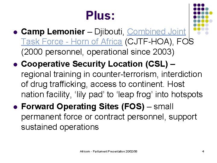 Plus: l l l Camp Lemonier – Djibouti, Combined Joint Task Force - Horn