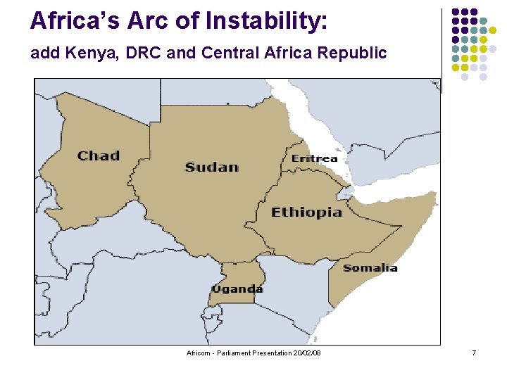 Africa’s Arc of Instability: add Kenya, DRC and Central Africa Republic Africom - Parliament