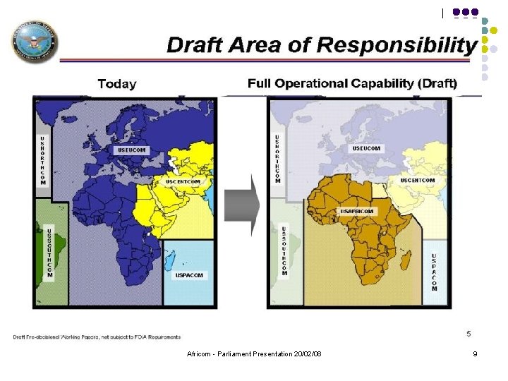 Africom - Parliament Presentation 20/02/08 9 