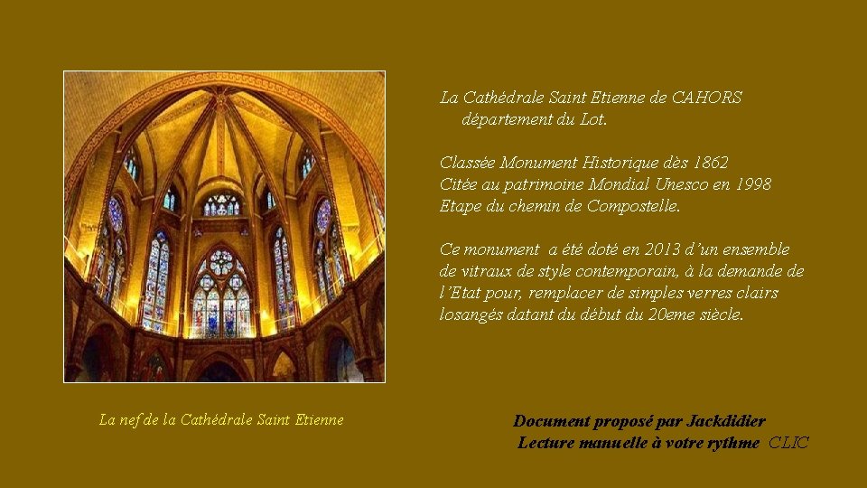 La Cathédrale Saint Etienne de CAHORS département du Lot. Classée Monument Historique dès 1862