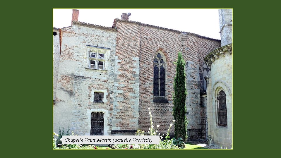 Chapelle Saint Martin (actuelle Sacristie) 