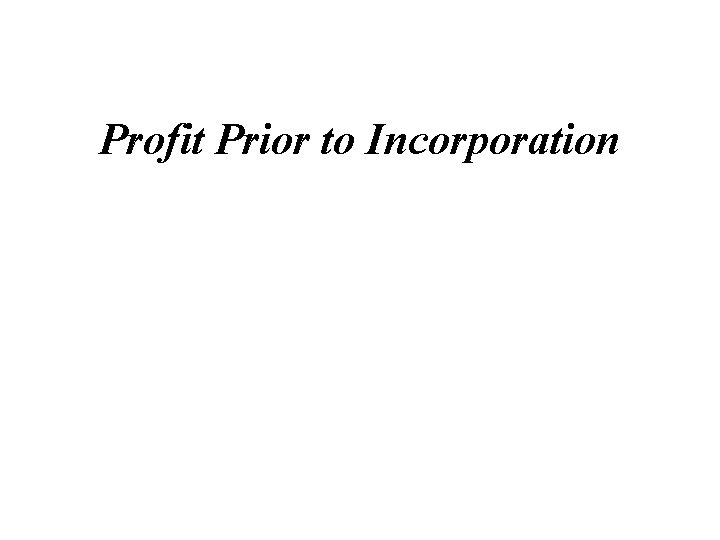 Profit Prior to Incorporation 